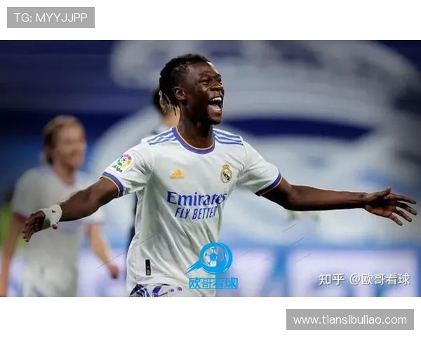 卡马文加全能属性尽显皇马精神多面战士成右路关键解锁者 卡马文加全能属性尽显皇马精神多面战士成右路关键解锁者